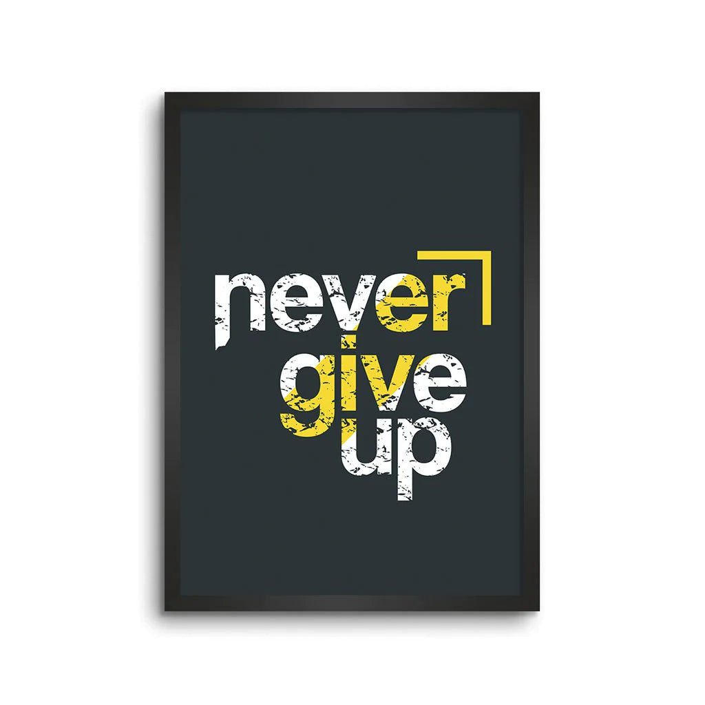 Never Give Up Motivation Quote