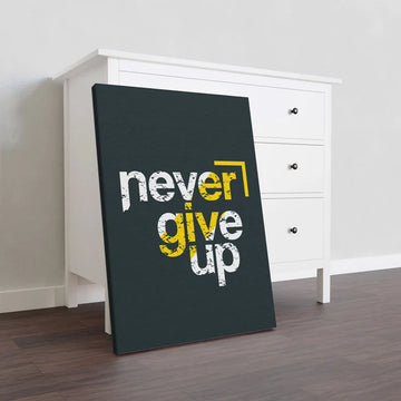 Never Give Up Motivation Quote