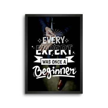 Every Expert Was Once A Beginner Office Quote