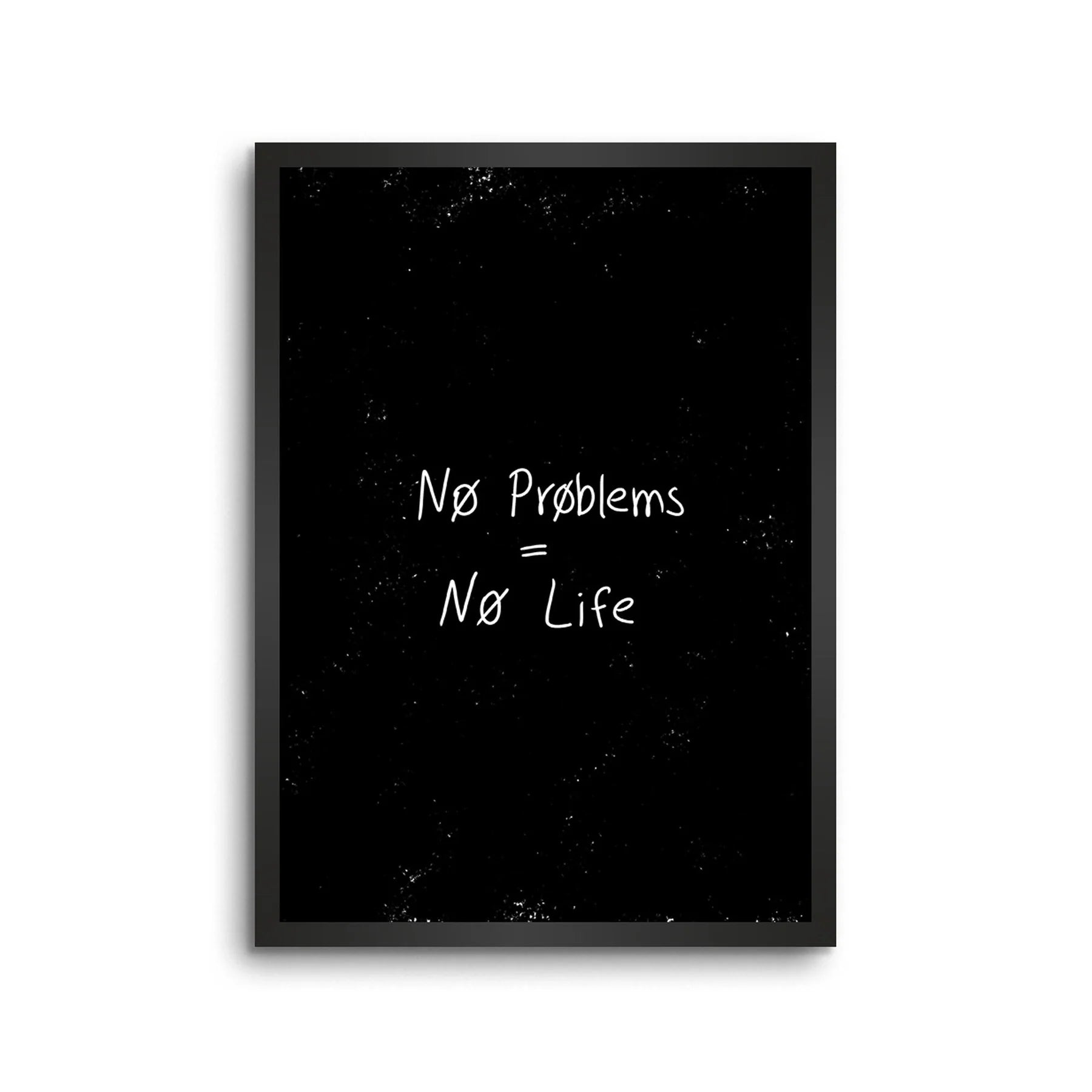 No Problem = No Life Motivation Poster