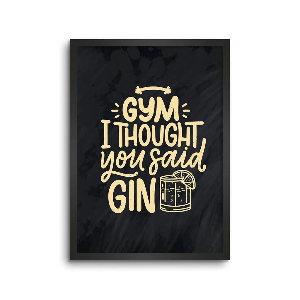 Gym Or Gin Gym Quote